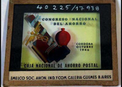 Diapositiva Publicitaria de Vidrio del Congreso Nacional de Ahorro. Córdoba Octubre 1946. Caja Nacional de Ahorro Postal.