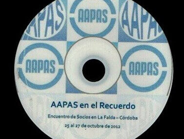 AAPAS en el Recuerdo. 25 al 27 de Octubre de 2012. Encuentro Nacional de Productores Asesores de Seguros. DVD. AAPAS – Asociación Argentina de Productores Asesores de Seguros.