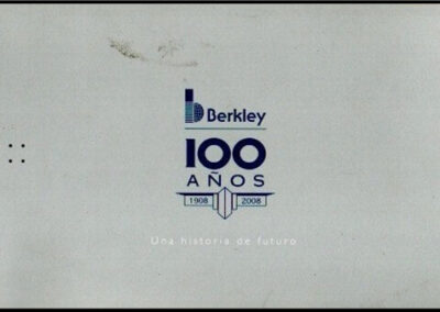 100 Años «1908 – 2008». Una Historia de Futuro. Folleto Institucional. Berkley International Seguros S. A.