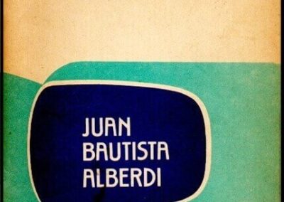 Juan Bautista Alberdi. Colaboraciones para el Docente. Nº 26. Caja Nacional de Ahorro y Seguro S. A.