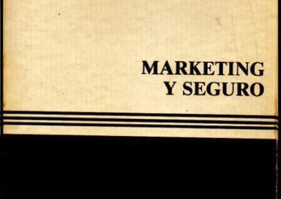 Marketing y Seguro. Manuel S. Soares Povoas. Año 1978. Fundación Mapfre. España.