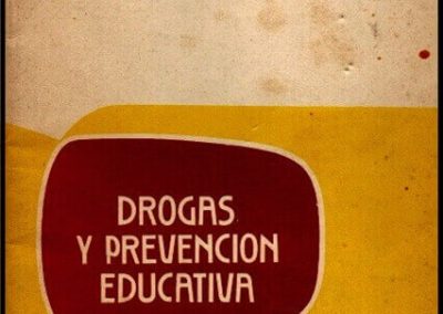 Drogas y Prevención Educativa. Colaboraciones para el Maestro. Nº 30. Caja Nacional de Ahorro y Seguro S. A.