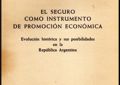 El Seguro como Instrumento de Promoción Económica. Simón Jansenson. 30 de Octubre de 1953.