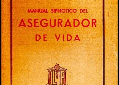 Manual Sinóptico del Asegurador de Vida. Fernando Tortorelo. 20 de Abril de 1948.